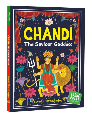 Chandi: The Saviour Goddess...