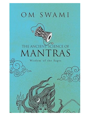 The Ancient Science of Mantras