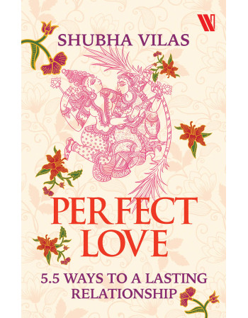 Perfect Love - 5.5 ways to...